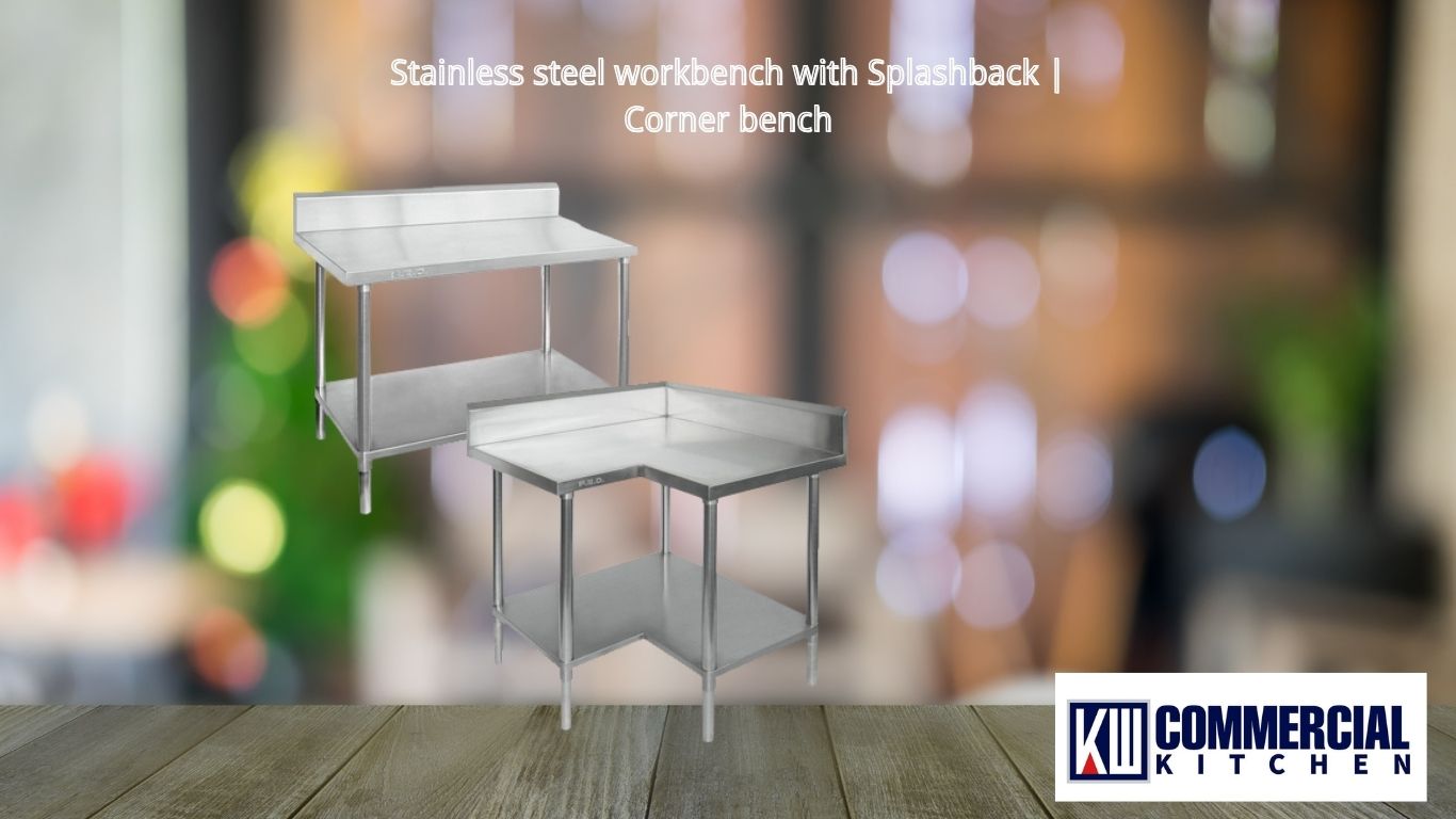 What Every Australian Commercial Kitchen Must Know About Stainless Steel Benches