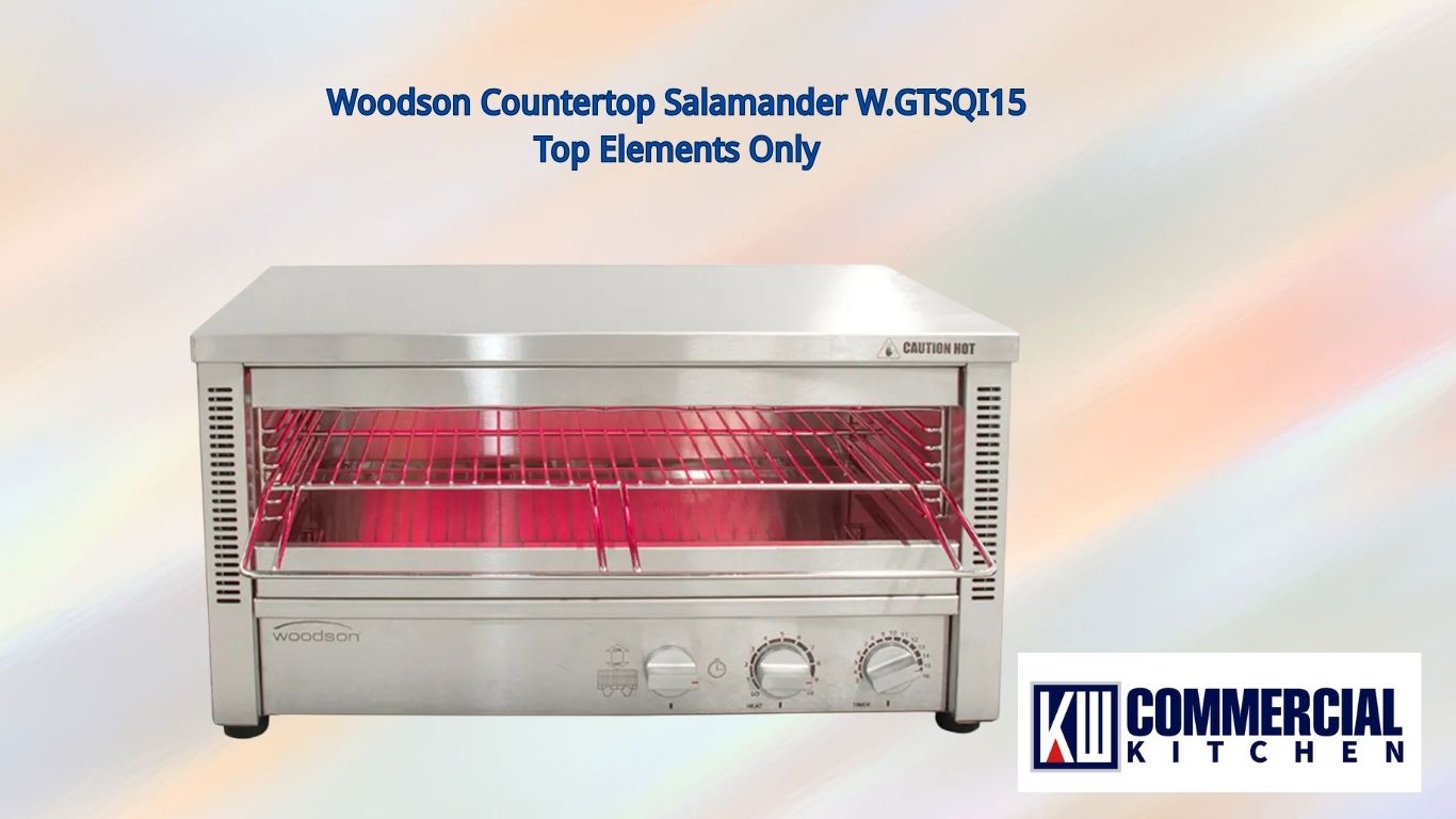 Toaster Griller vs. Salamander：A Practical Guide with Real-World Insights from KW Commercial Kitchen
