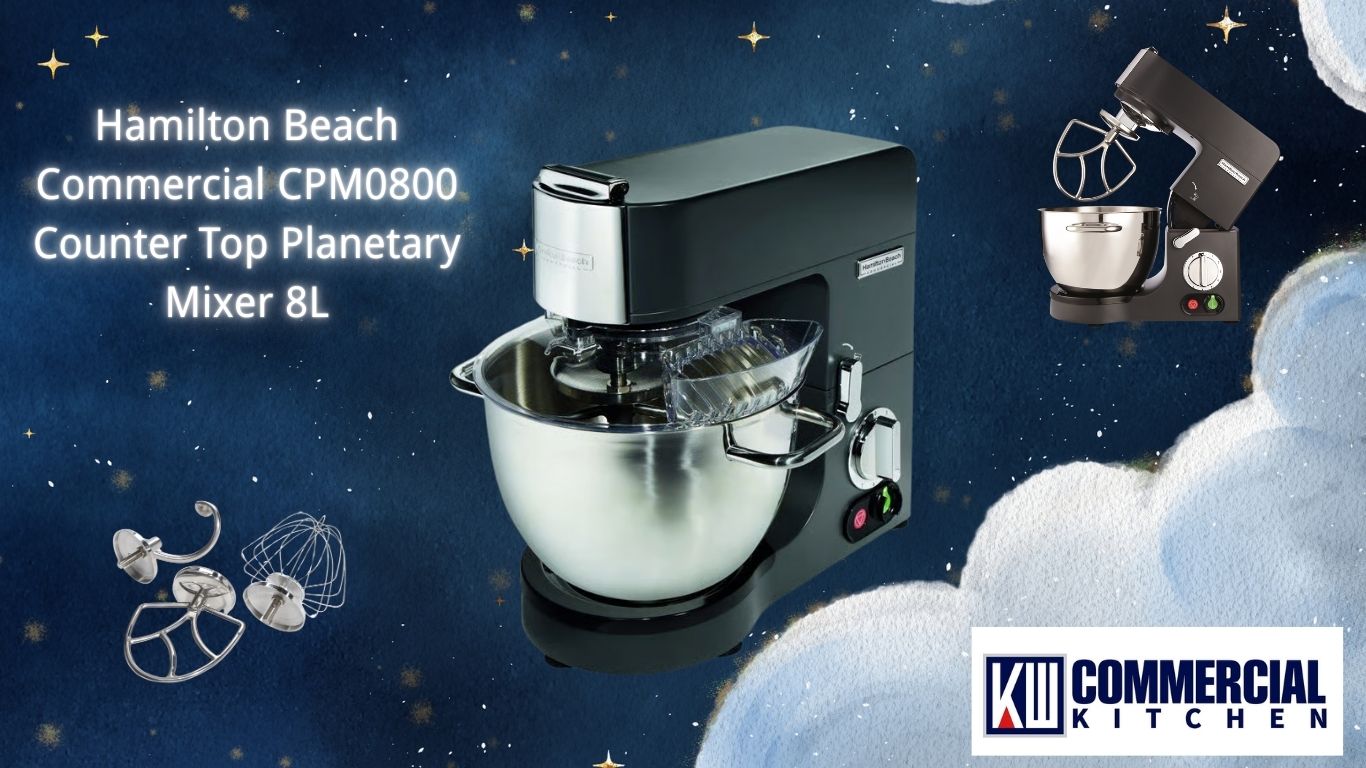 How to Choose and Maximize Your Commercial Planetary Mixer: A Comprehensive Guide for Australian Kitchens