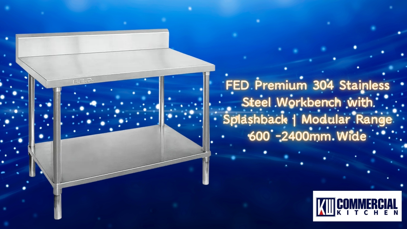 Best Stainless Steel Benches & Workbenches for Australian Kitchens (2025 Updated)